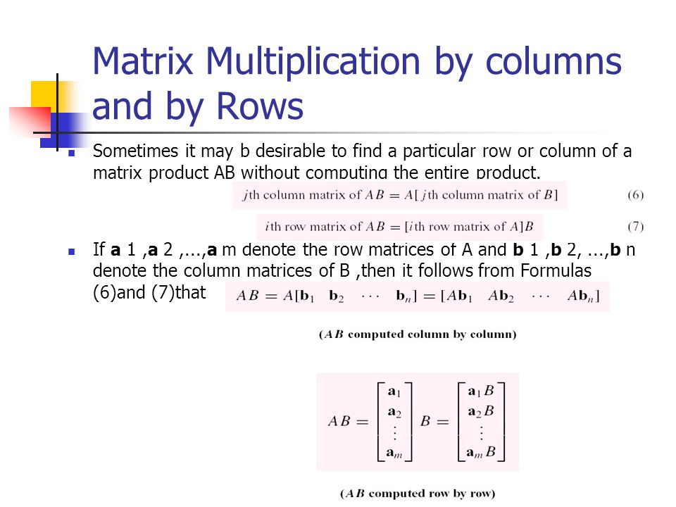 Matrix Multiplication by columns and by Rows