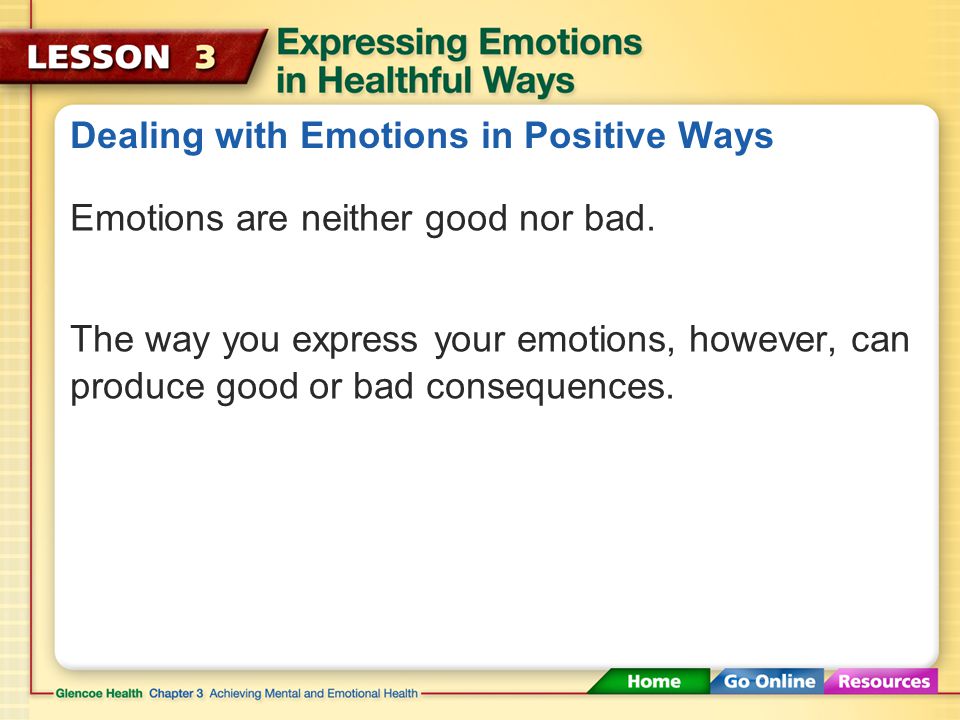 Dealing with Emotions in Positive Ways