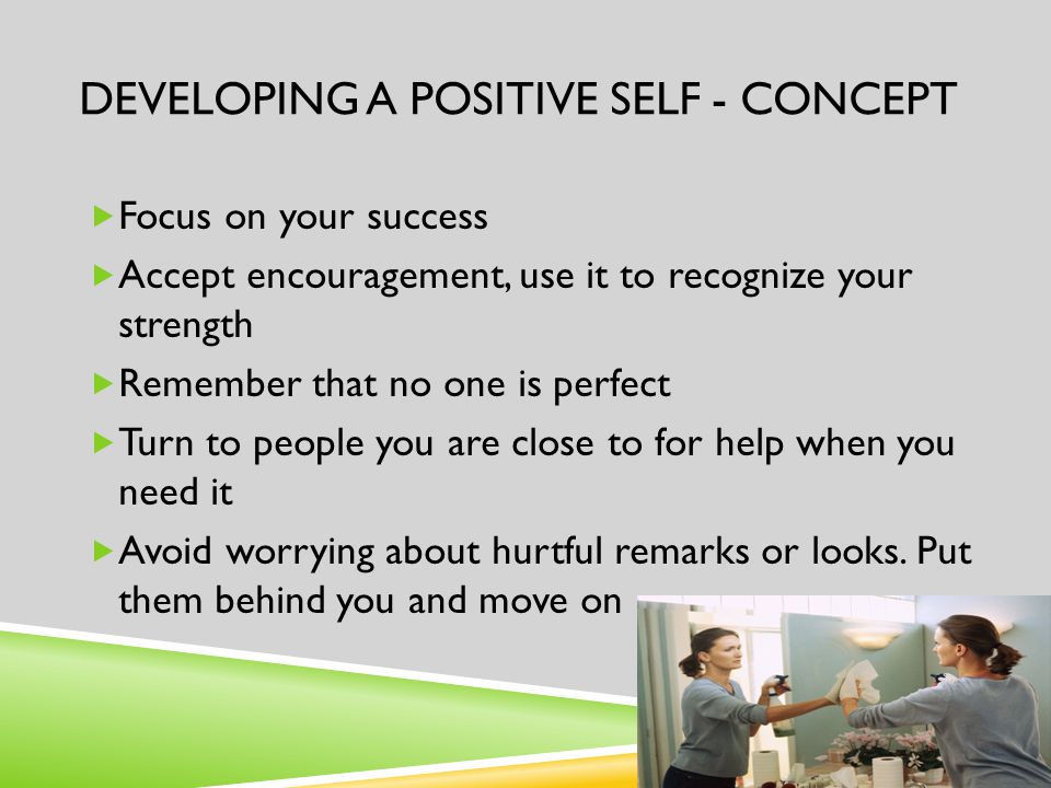 Developing a Positive Self - Concept
