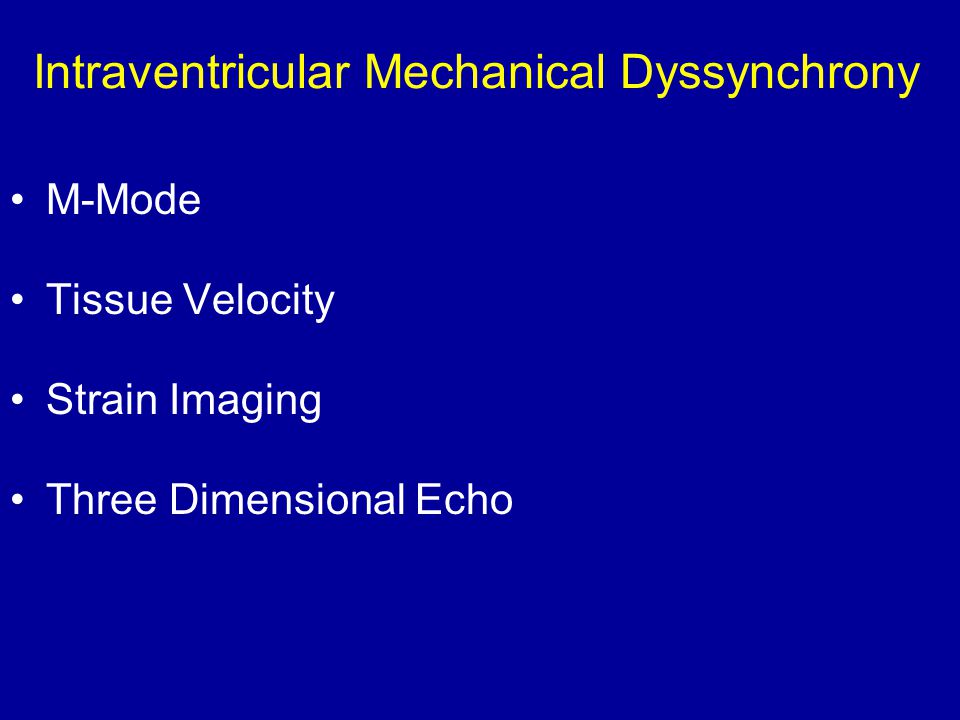 Intraventricular Mechanical Dyssynchrony