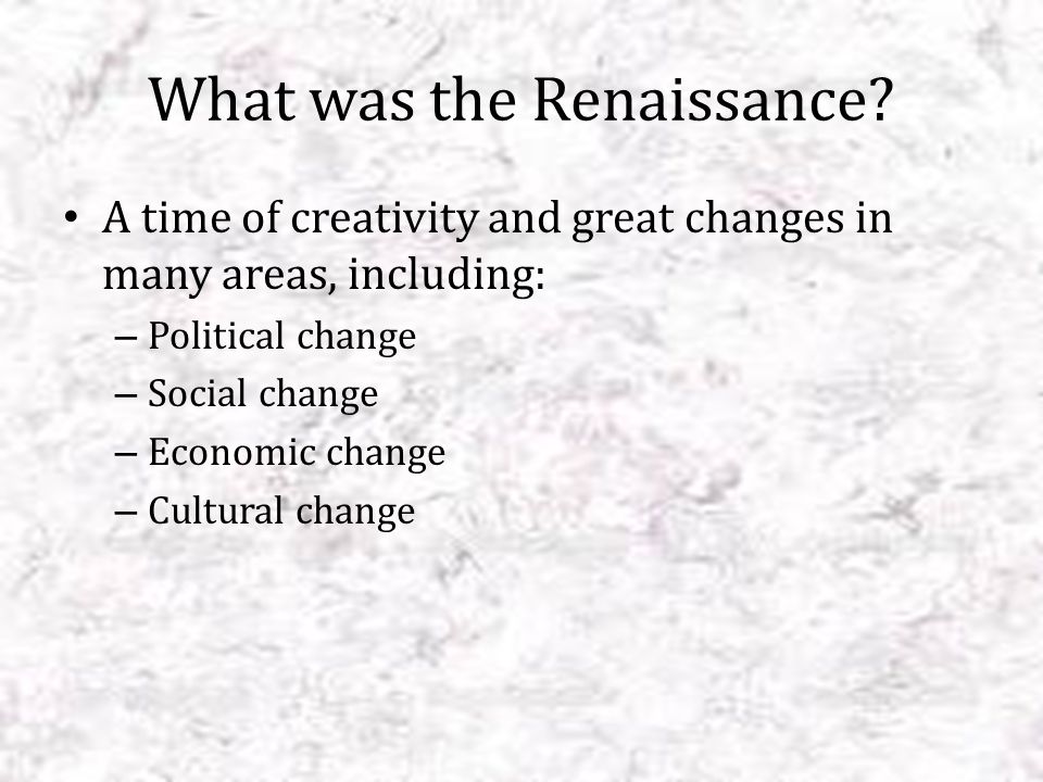 What was the Renaissance