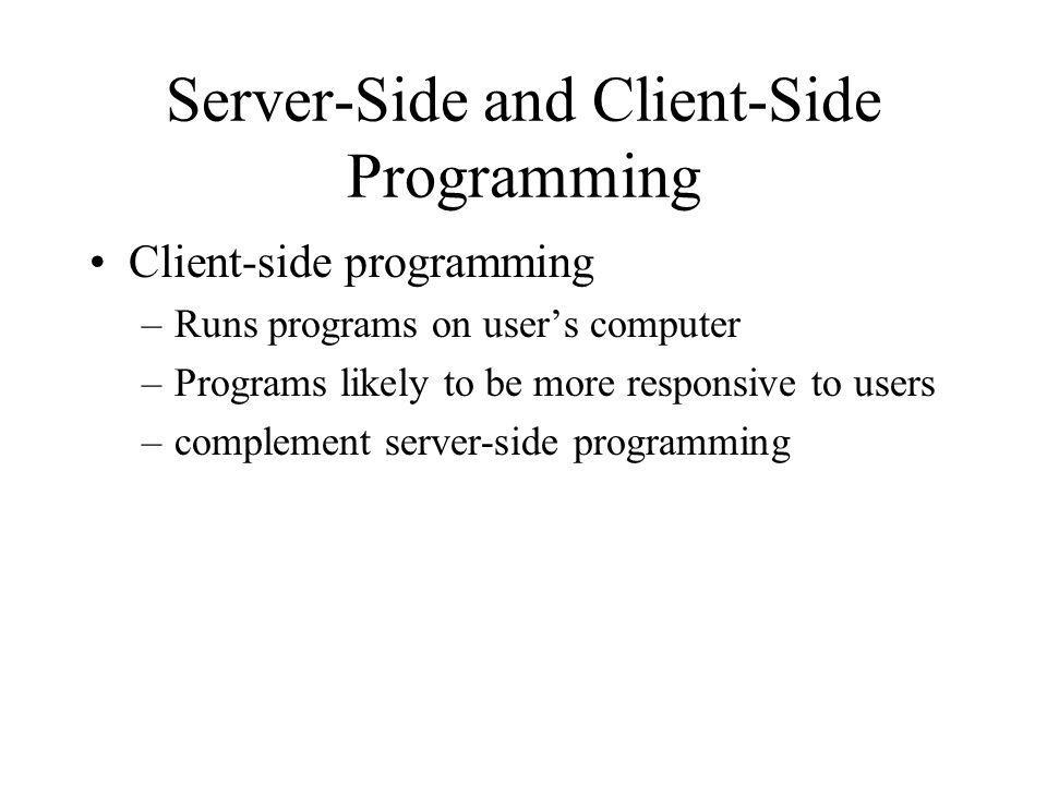 Server-Side and Client-Side Programming