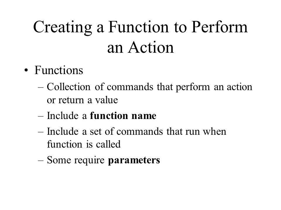 Creating a Function to Perform an Action