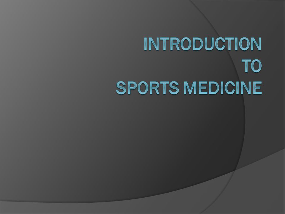 Introduction to Sports Medicine
