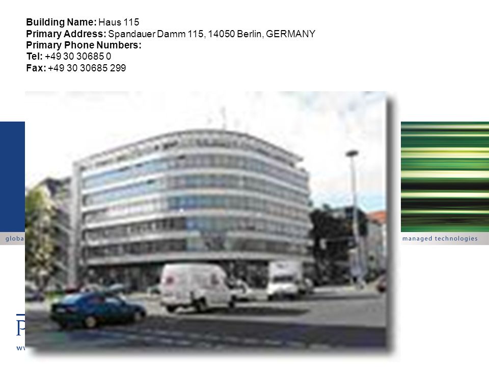 Building Name: Haus 115 Primary Address: Spandauer Damm 115, Berlin, GERMANY. Primary Phone Numbers:
