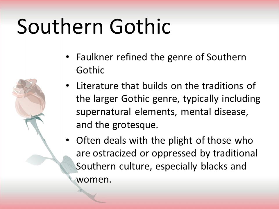 southern gothic a rose for emily