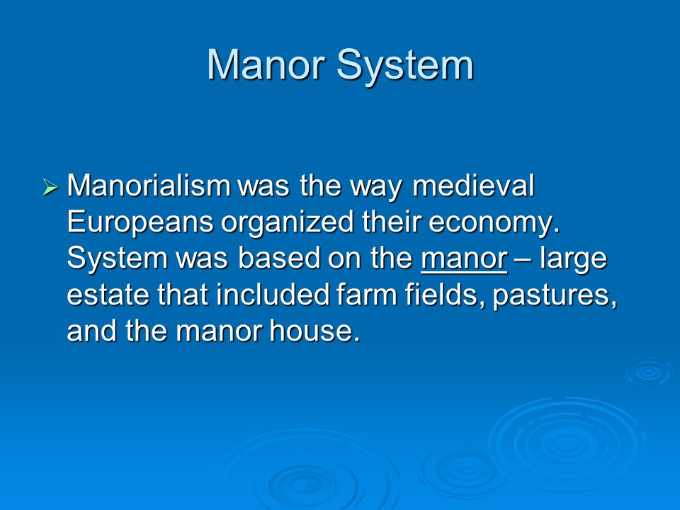 Manor System