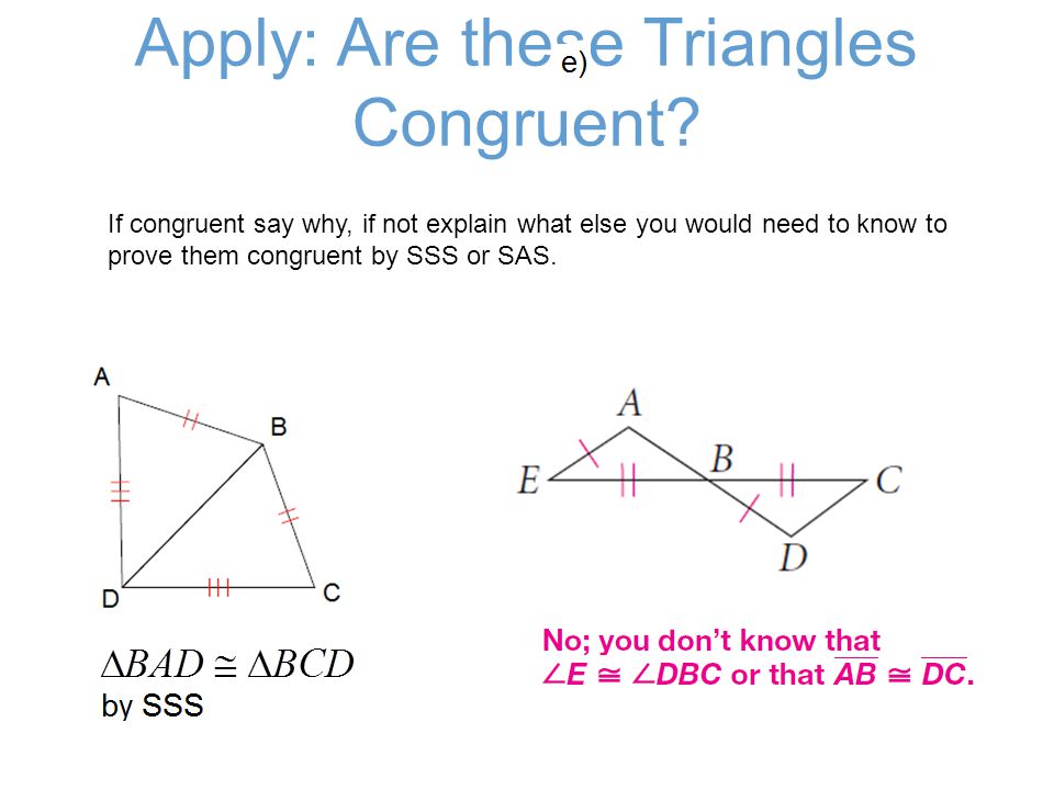 Apply: Are these Triangles Congruent