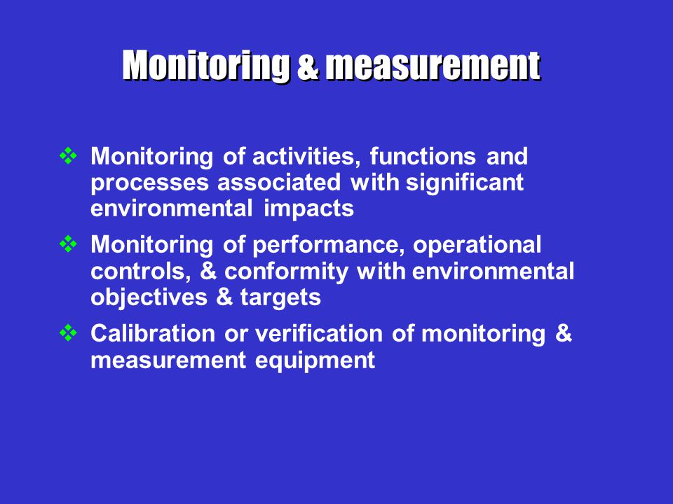 Monitoring & measurement