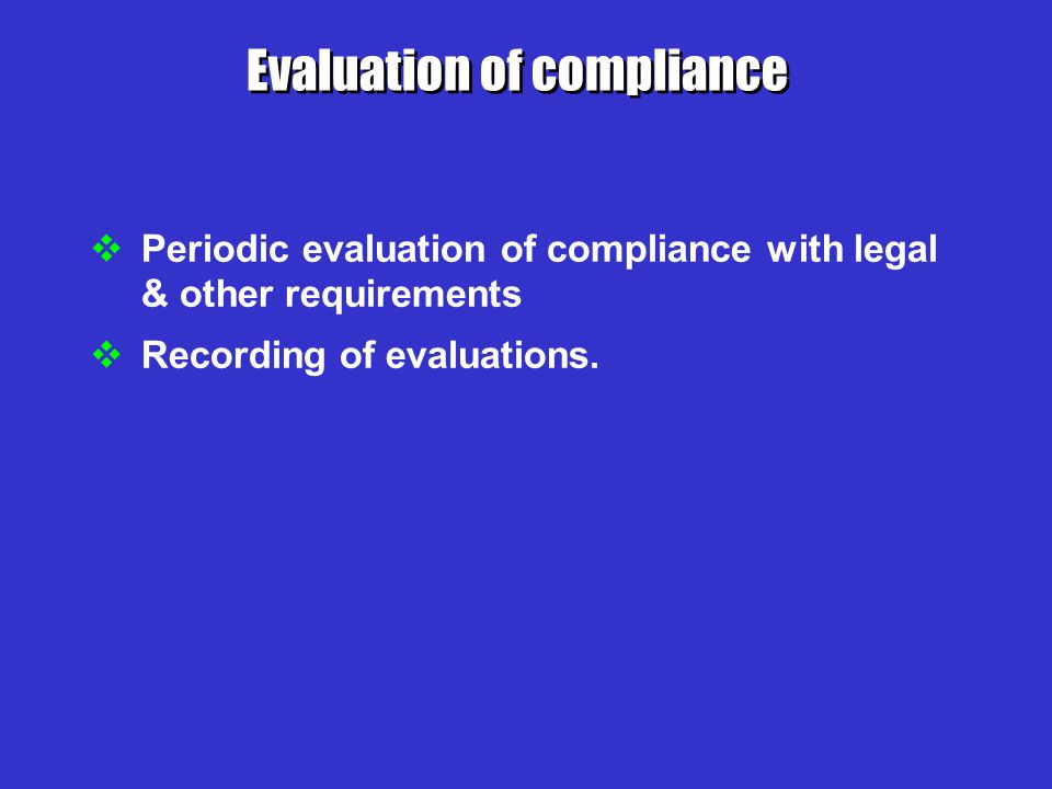 Evaluation of compliance