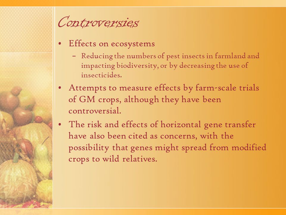 Controversies Effects on ecosystems