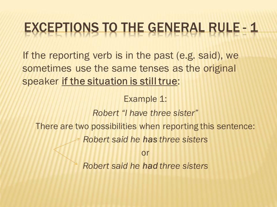 Exceptions to the general rule - 1