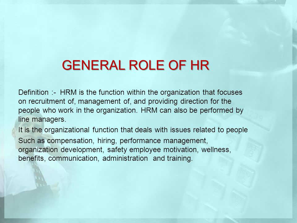 GENERAL ROLE OF HR
