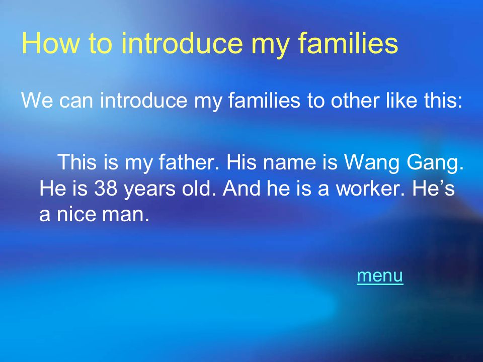 How to introduce my families