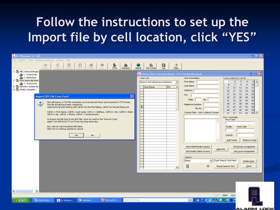 Follow the instructions to set up the Import file by cell location, click YES