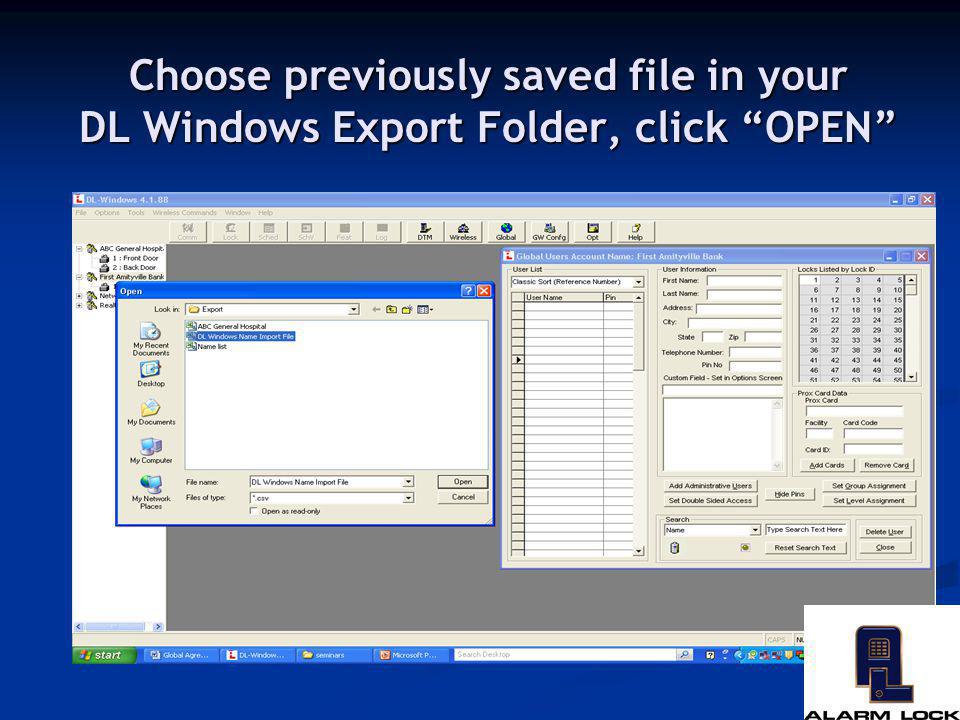 Choose previously saved file in your DL Windows Export Folder, click OPEN