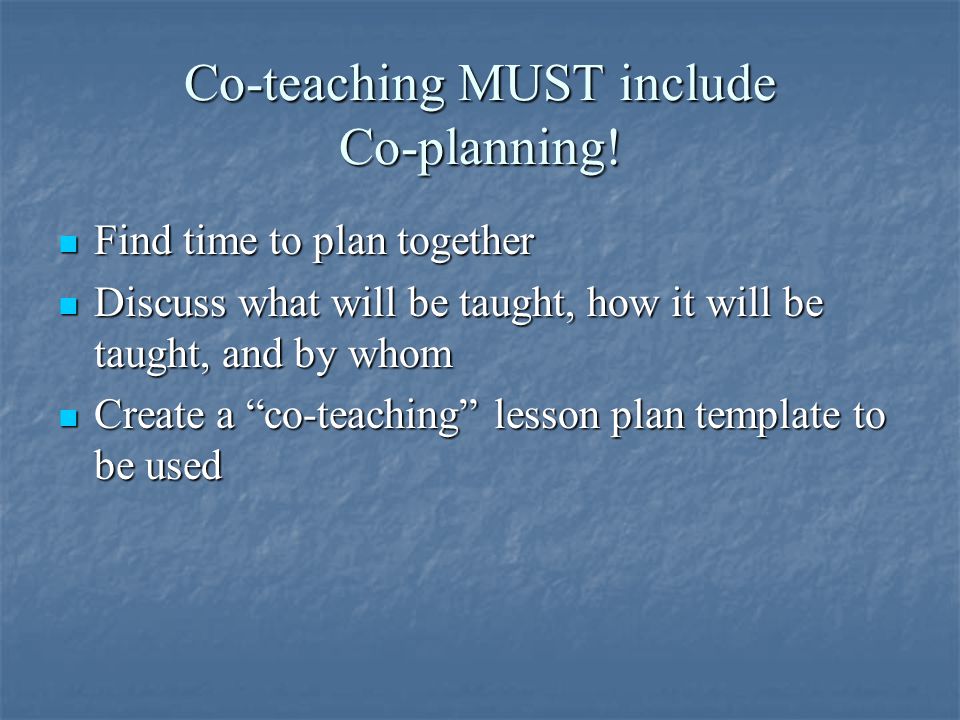 Co-teaching MUST include Co-planning!