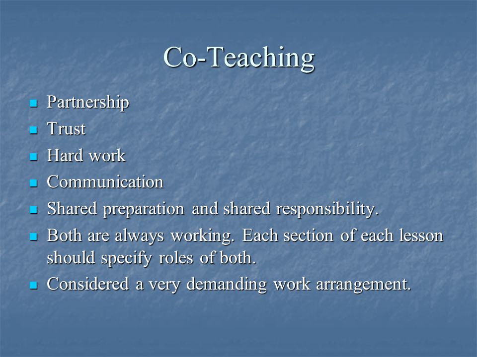 Co-Teaching Partnership Trust Hard work Communication