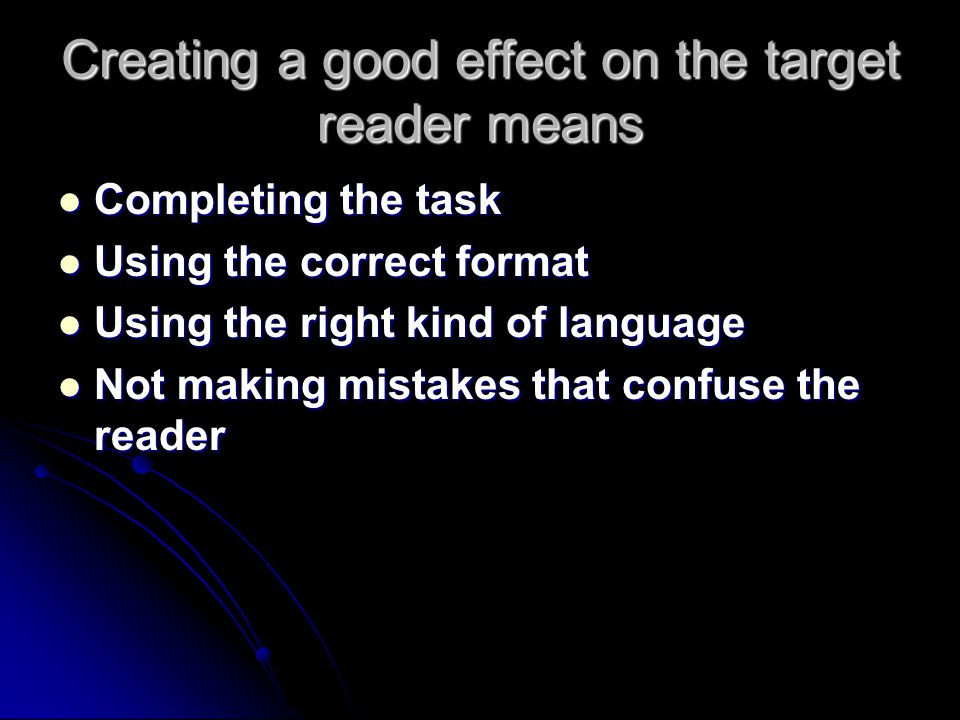 Creating a good effect on the target reader means