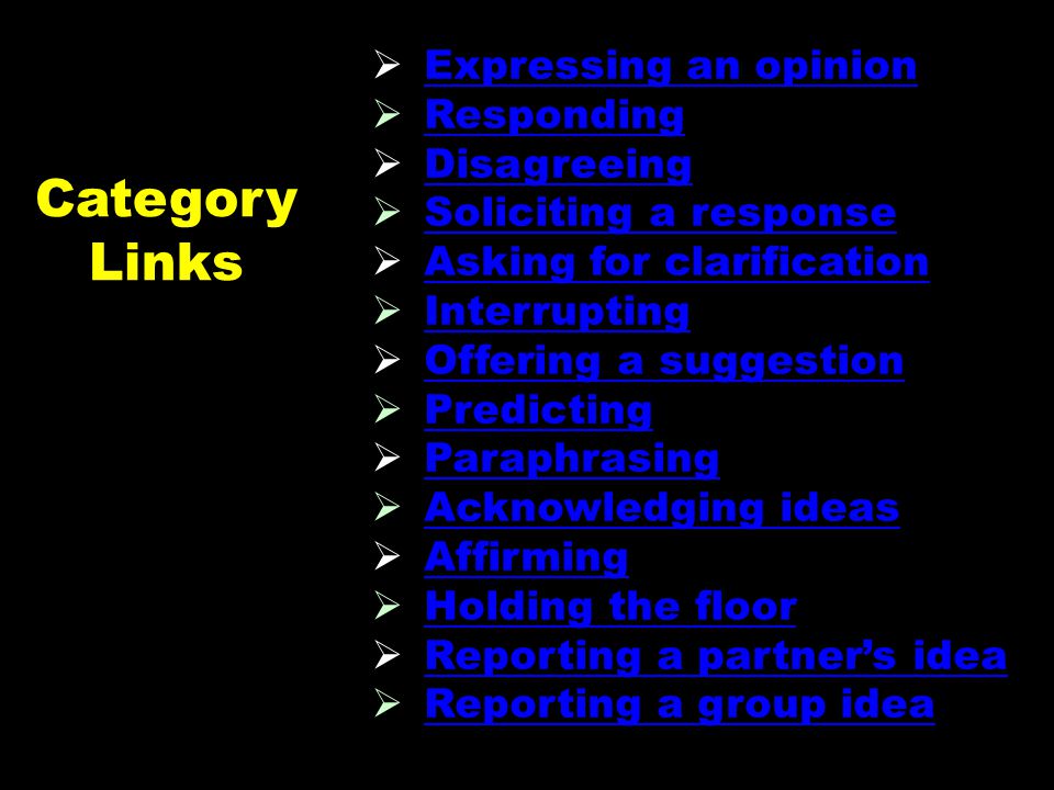 Category Links Expressing an opinion Responding Disagreeing