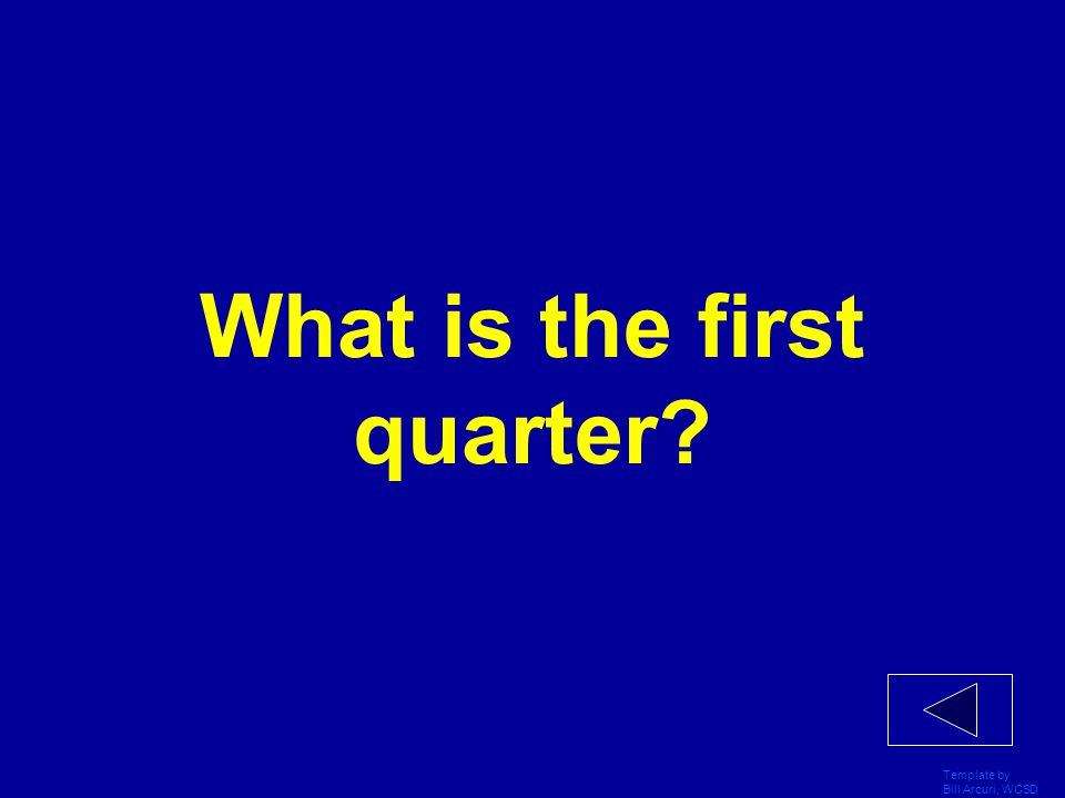 What is the first quarter