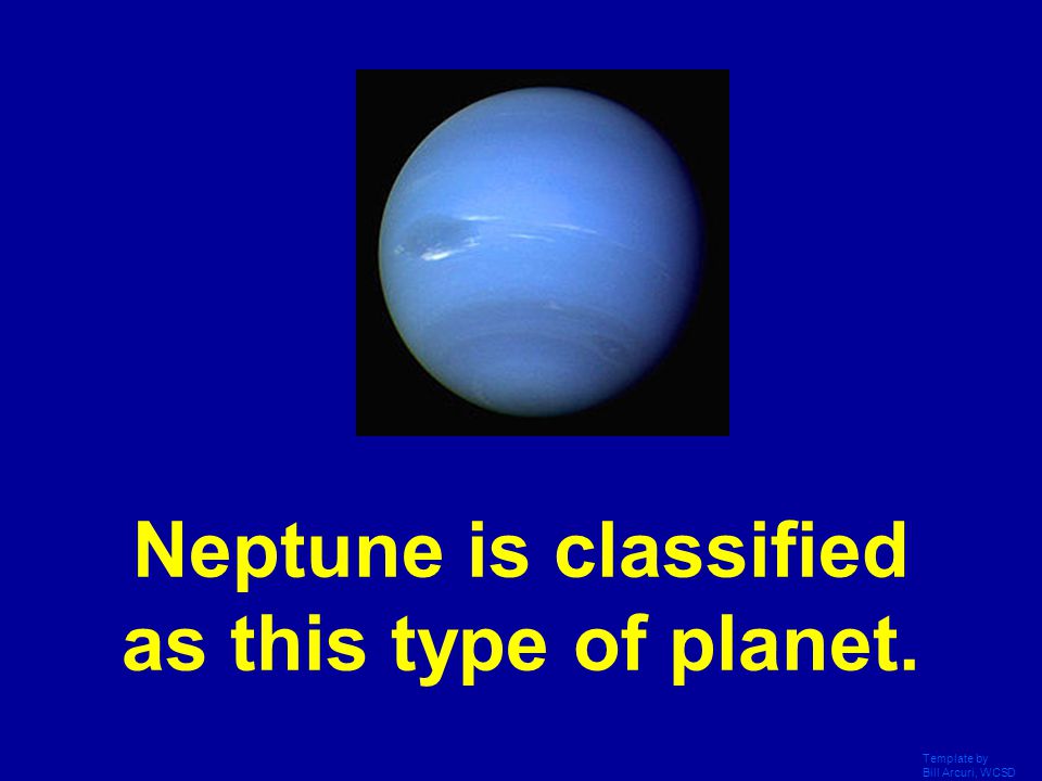 Neptune is classified as this type of planet.