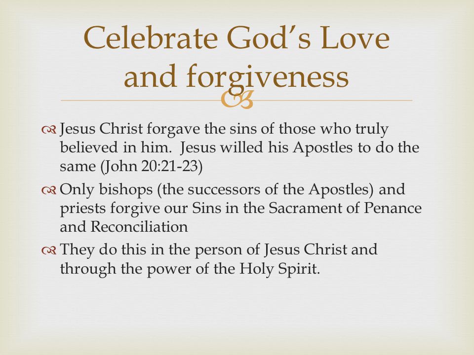 Celebrate God’s Love and forgiveness