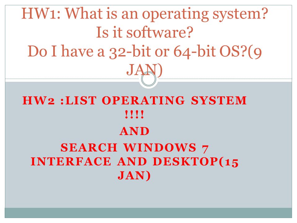 HW1: What is an operating system. Is it software