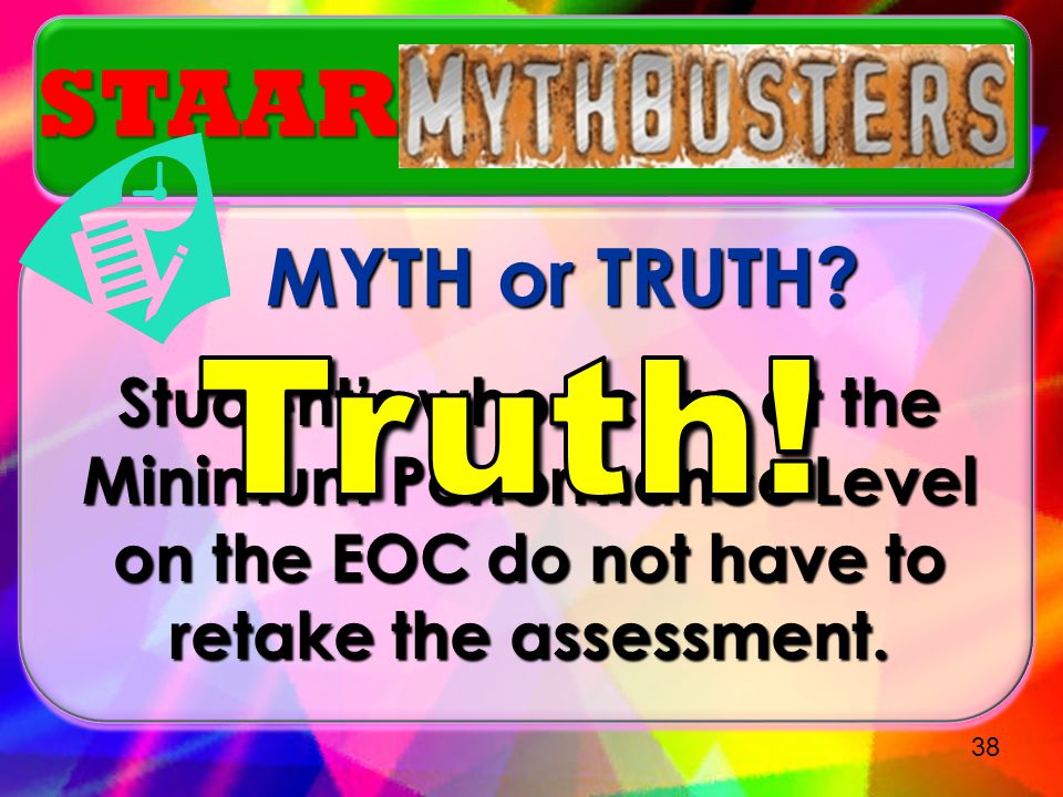 Truth! STAAR MYTH or TRUTH