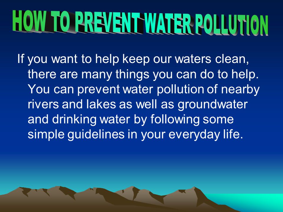 HOW TO PREVENT WATER POLLUTION