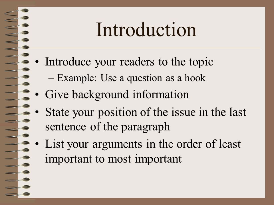 Introduction Introduce your readers to the topic