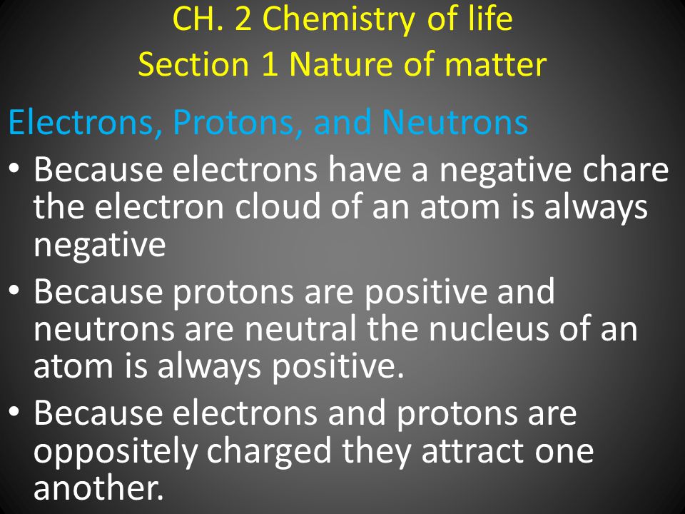 CH. 2 Chemistry of life Section 1 Nature of matter