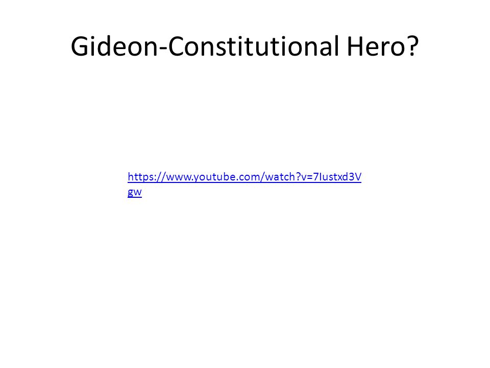 Gideon-Constitutional Hero