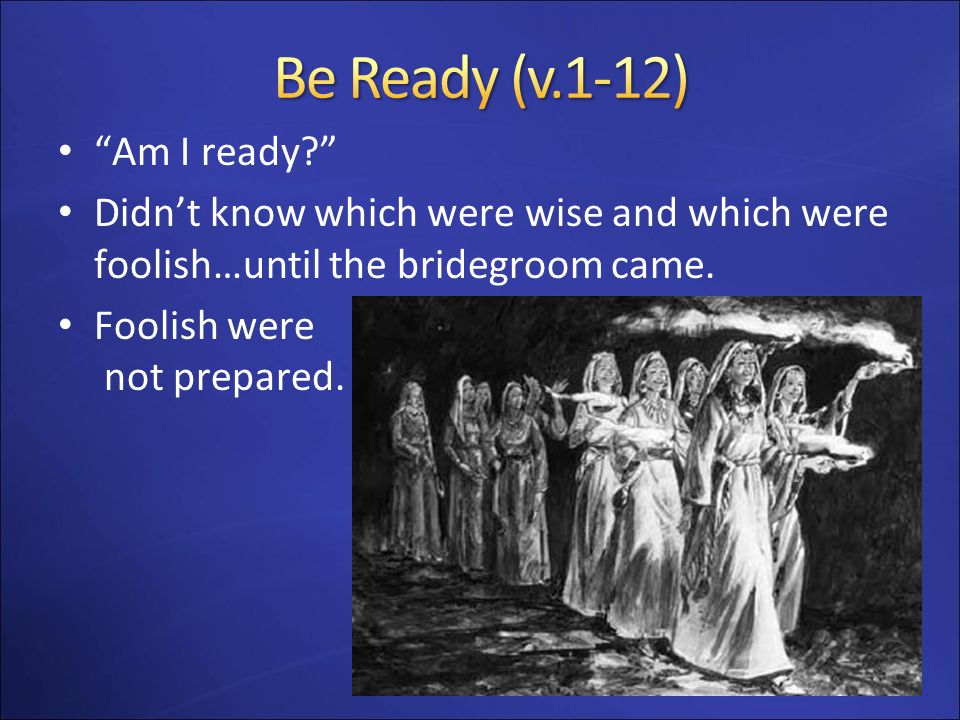 Be Ready (v.1-12) Am I ready