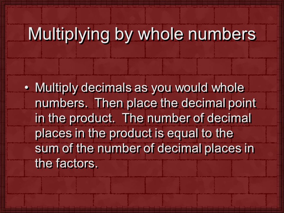 Multiplying by whole numbers