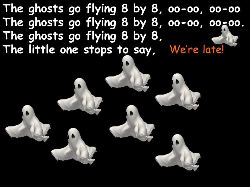 8 ghosts