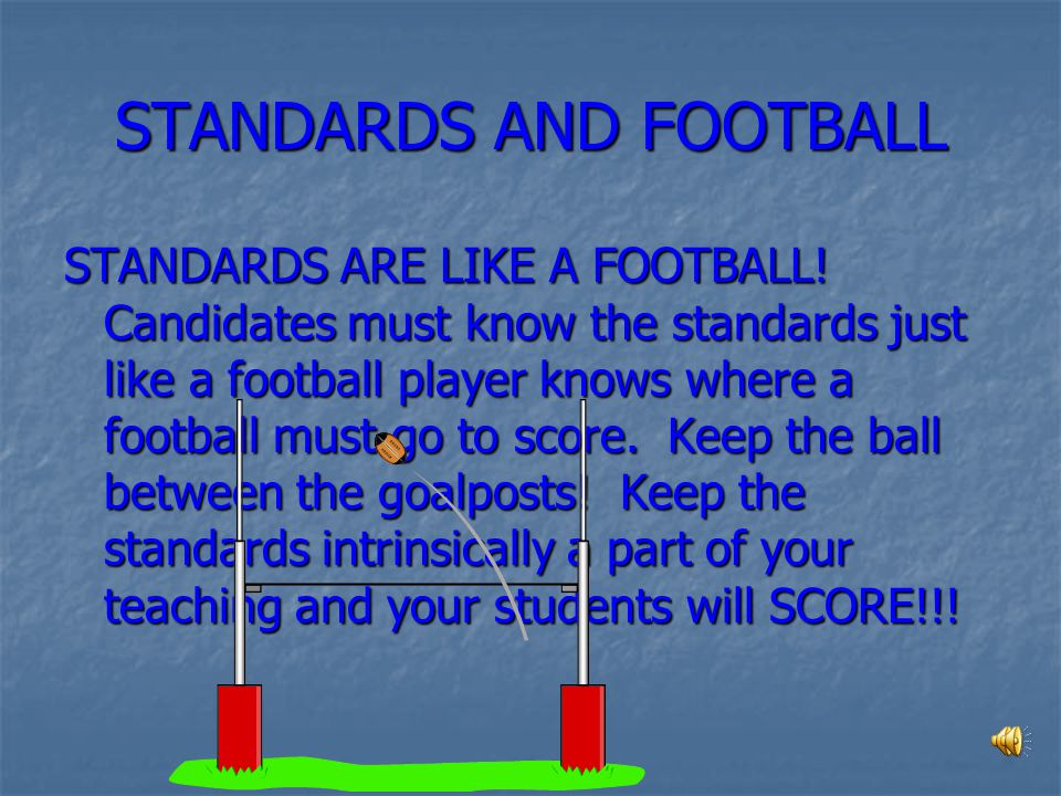 STANDARDS AND FOOTBALL