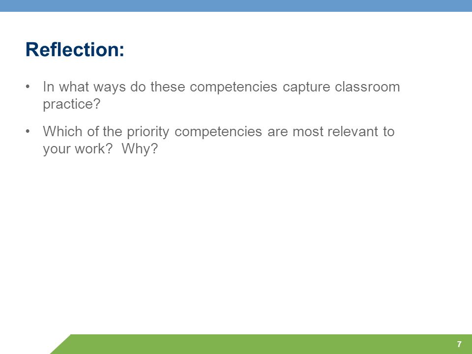 Reflection: In what ways do these competencies capture classroom practice