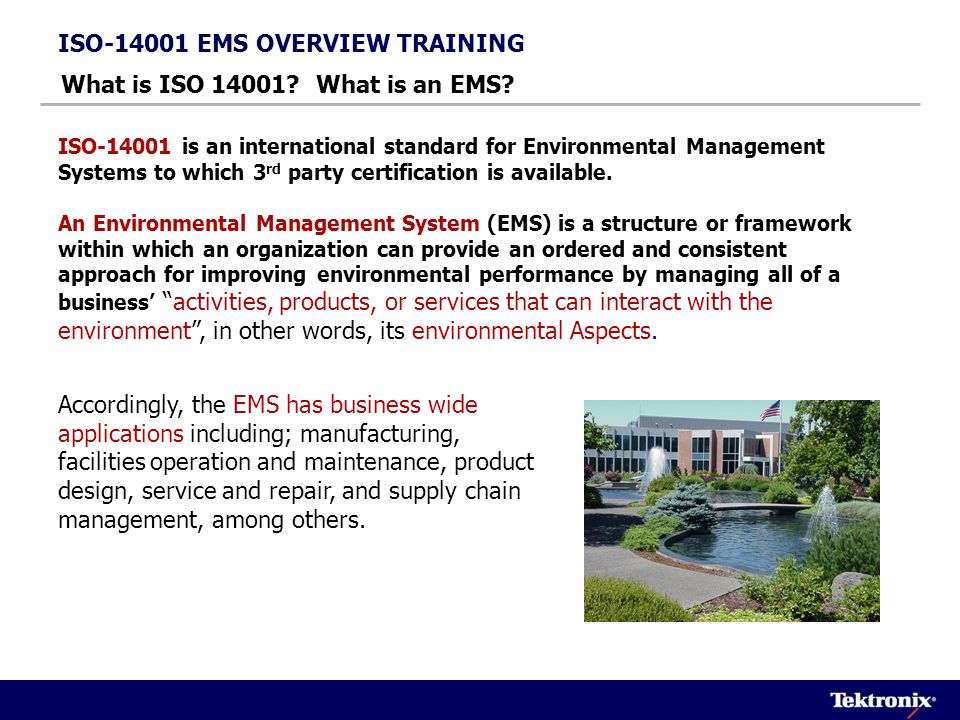 ISO EMS OVERVIEW TRAINING What is ISO What is an EMS