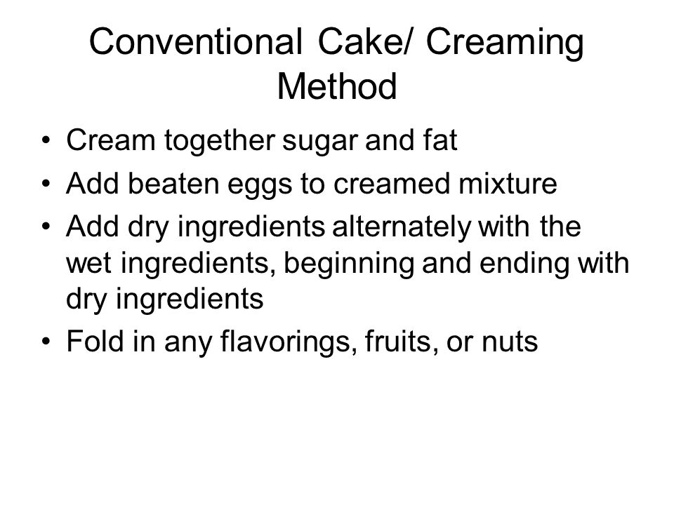 Conventional Cake/ Creaming Method