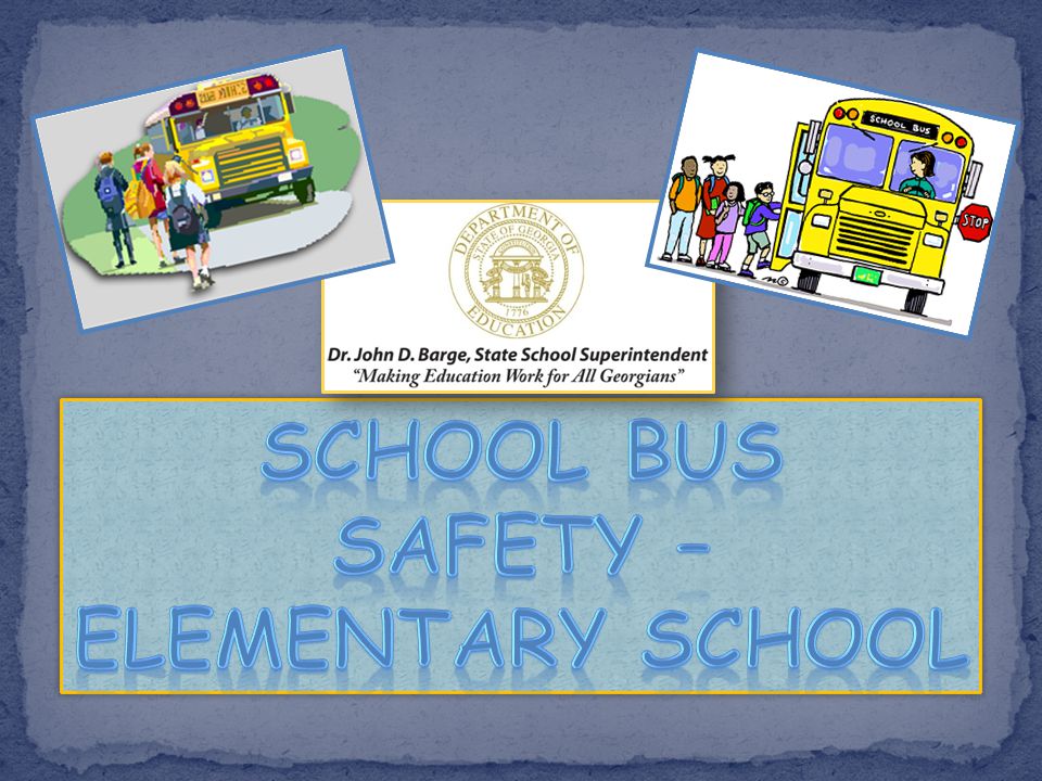 School Bus Safety – Elementary school