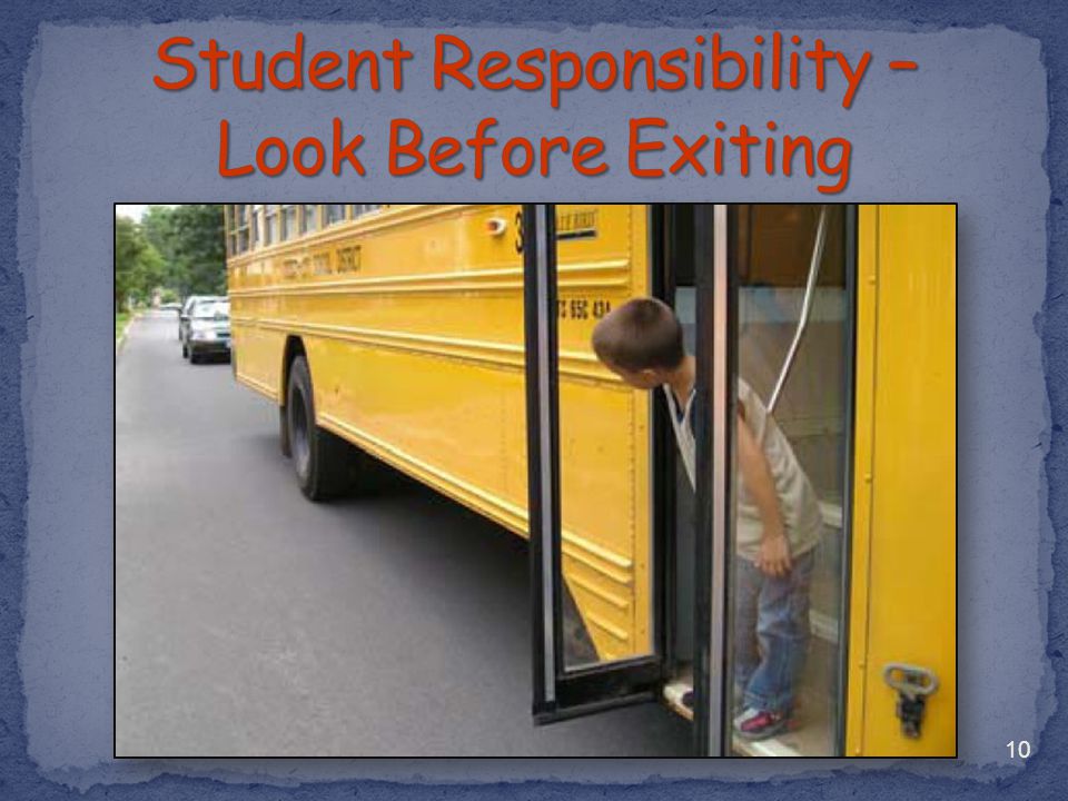 Student Responsibility – Look Before Exiting