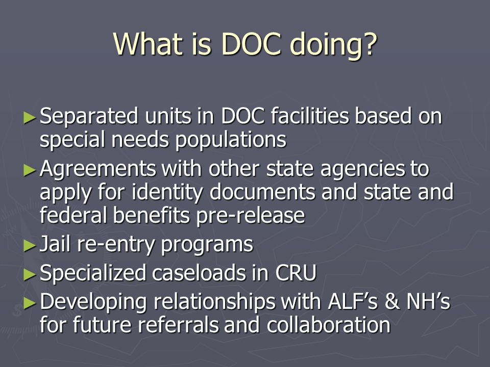What is DOC doing Separated units in DOC facilities based on special needs populations.