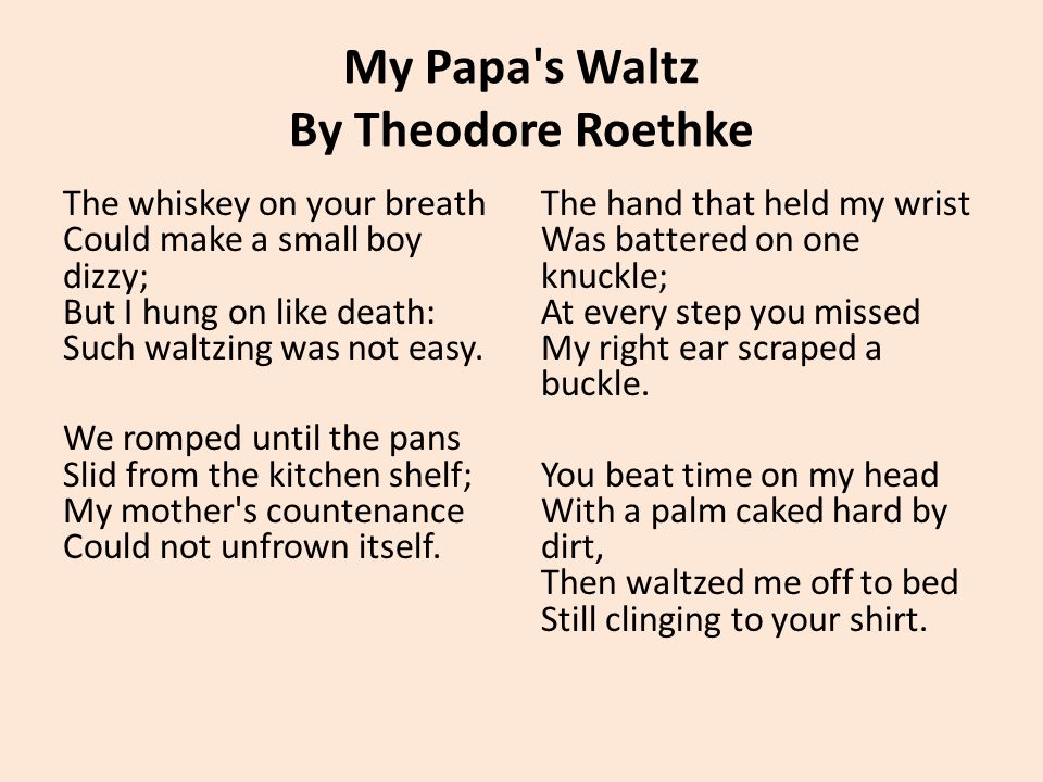 My Papa s Waltz By Theodore Roethke