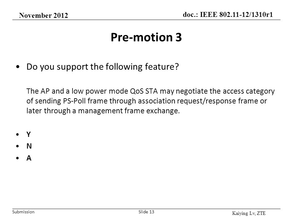 Pre-motion 3 Do you support the following feature