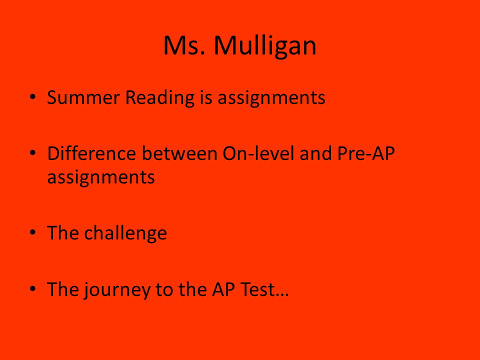 Ms. Mulligan Summer Reading is assignments