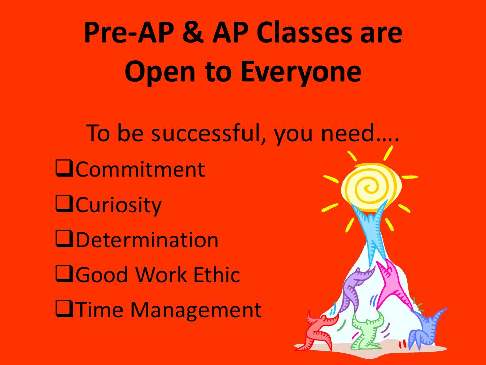Pre-AP & AP Classes are Open to Everyone