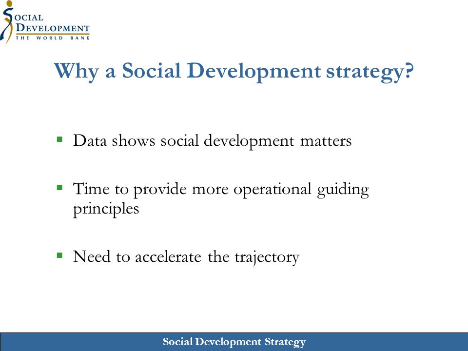Why a Social Development strategy
