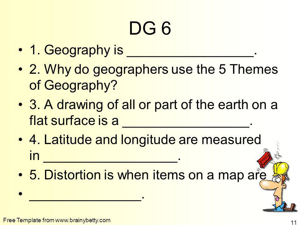 DG 6 1. Geography is _________________.