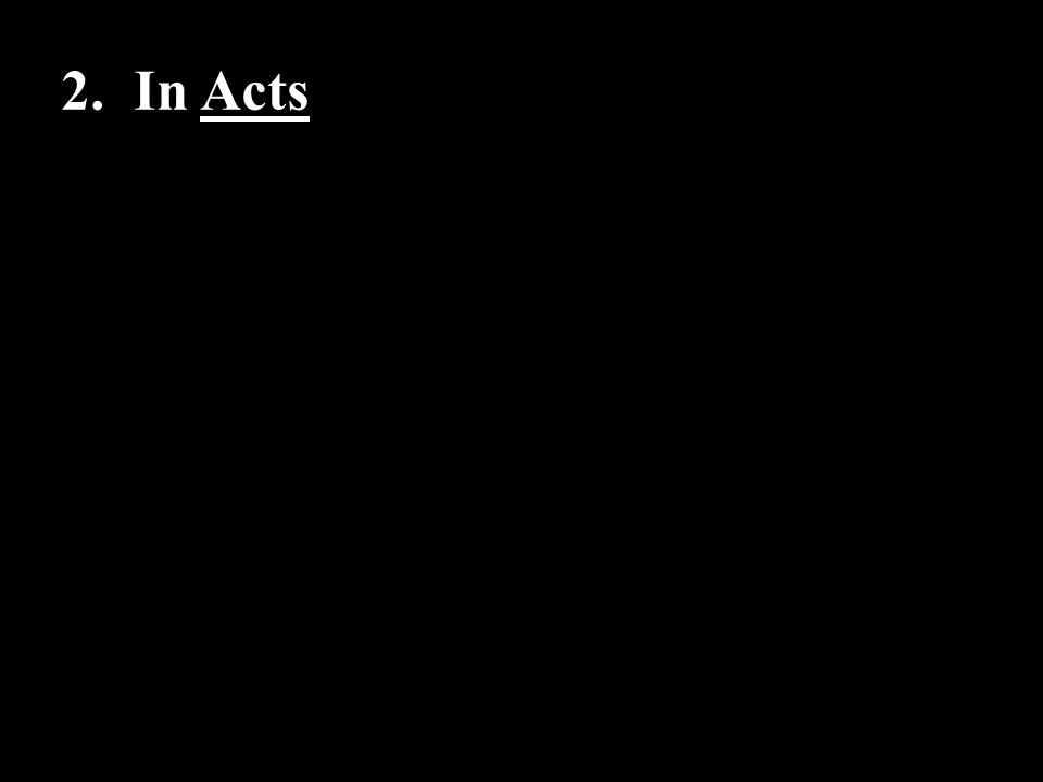 2. In Acts